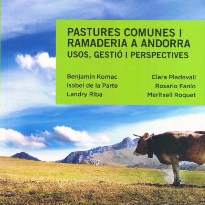 Pastures comunes i ramaderia a Andorra. Usos, gestió i perspectives